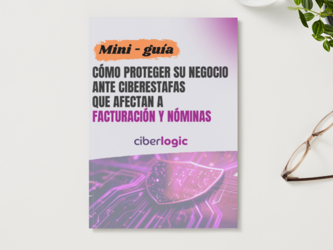 Portada de Mini guía- Cómo proteger su negocio - Ciberlogic